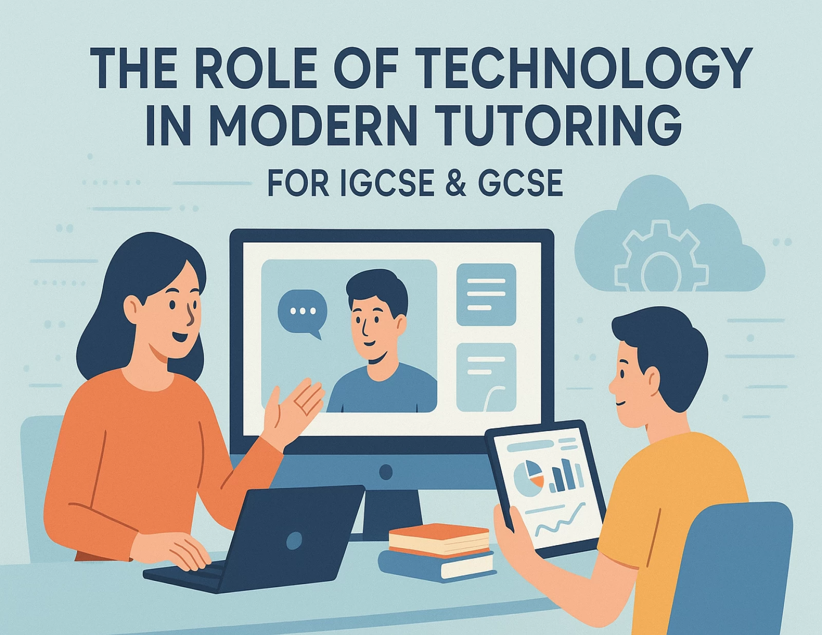 The Role of Technology in Modern Tutoring for IGCSE & GCSE
